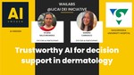 Trustworthy AI for decision support in dermatology